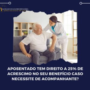 Entenda o Adicional de 25% para Aposentados que Precisam de Assistência! 💼💪