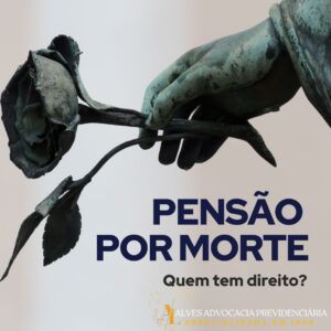 Entenda seus Direitos: Pensão por Morte no INSS!